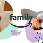 Make Parenthood Budget-Friendly with Amazon Family - Save on Essentials for Your Kids!